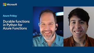 Durable functions in Python for Azure Functions | Azure Friday