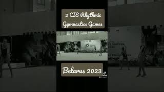 2 CIS Rhythmic Gymnastics Games - Belarus 2023 #shorts #travel #respect