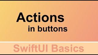 Actions in Buttons SwiftUI - Swift Simplified #4