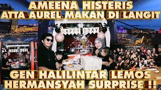 ATTA SURPRISE DINNER AUREL. GEN HALILINTAR LEMOS HERMANSYAH KUMPUL