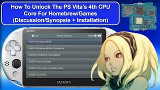 How To Unlock The PSVita’s 4th CPU Core For Homebrew/Games (Discussion/Synopsis + Installation)