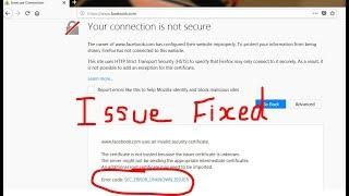 Mozilla Firefox Error SEC_ERROR_UNKNOWN_ISSUER  fix