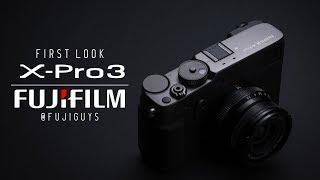 Fuji Guys - FUJIFILM X-Pro3 - First Look