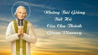 Những Bài Giảng Cha Thánh Gioan Vianney - Full