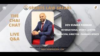 Sport Law Safari Q&A  with  Dev Kumar Parmar