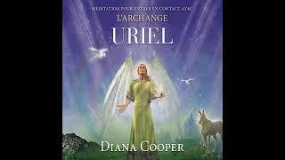 Méditation pour entrer en contact avec larchange Uriel   Diana Cooper   Livre audio complet