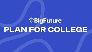 BigFuture: Plan for College