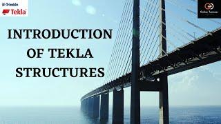 Introduction of Tekla Structures | What is Tekla Structures ??