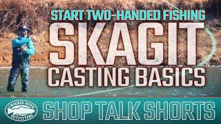 Basics Of Two-Handed Casting - Skagit Casting Lessons (Double Spey & Snap Cast) With Jeff Liskay