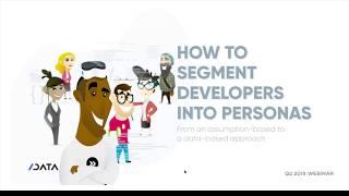 [Slashdata Webinar] Segmenting Developers into personas