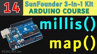 Lesson 14: Arduino Millis (no delay) and  map functions | SunFounder Robojax
