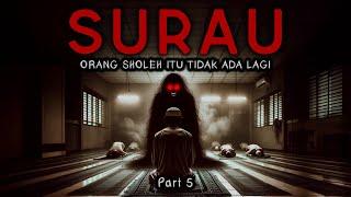 SUJUD TERAKHIR - Part 5 - SURAU by MWV.MYSTIC