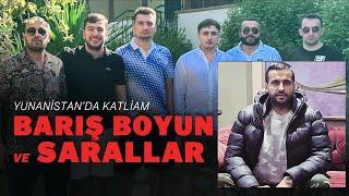 Yunan Olayı | Barış Boyun ve Sarallar