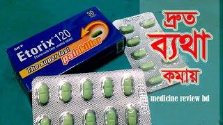 দ্রুত ব্যথা কমাতে চান || Etorix 120 mg || Eskayef Bangladesh Ltd.