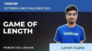 GAME OF LENGTH | LENGAME | October Long Challenge 2021 | Video Solutions | CodeChef