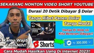 NONTON VIDEO SHORT YOUTUBE 20 DETIK DIBAYAR DOLAR - Cara Mendapatkan Uang Dari Internet Terbaru 2023