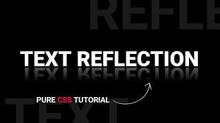 Text Reflection using CSS only | Pure CSS Text Shadow Effect Tutorial | Webkit Coding