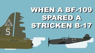 When a Bf-109 spared a stricken B-17