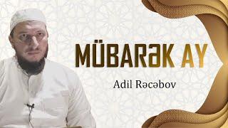 Mübarək ay | Adil Rəcəbov