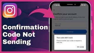 How To FIX Instagram Confirmation Code Not Sending! (Quick & Easy)