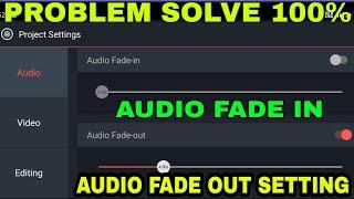 Audio fade in and Audio fade out sitting in kinemaster।। Problem solve ।। Kinemaster audio setting