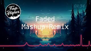 Faded (Mashup Remix)