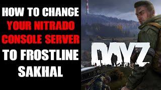 How To Swap Your Nitrado DayZ Xbox PlayStation Console Server To Sakhal & Get Missing Mission Files