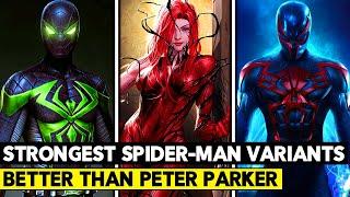 Top 10 Strongest Spider-Man Variants! They Embarrass Your Favorite Hero!