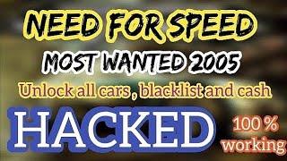 How to hack Need for speed most wanted 2005 | Unlock all cars & all blacklist | Cash & Bounty