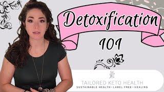 Detoxification 101