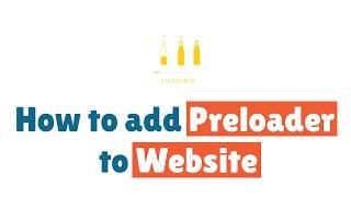 How to add Preloader to Website | Using HTML, CSS and JavaScript