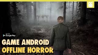 10 GAME ANDROID OFFLINE HORROR TERBAIK 2025