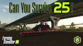 Spring Contracts | Ep.08 #CanYouSurvive25 | #FarmingSimulator25