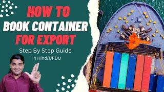 How to Book Container for Export | Step-by-Step Guide to Book a Container for Export Shipment