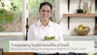 5 Surprising Health Benefits of Basil | Mini-lesson with Dr. Angeli Chitale