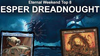 BIG SHRIMPIN! Legacy Esper Dreadnought. My Eternal Weekend Top 8 Deck! MTG