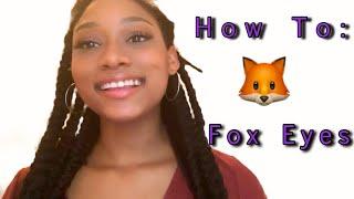 HOW TO: FOX EYE MAKEUP TUTORIAL - Tips , Tricks, & Hacks for Beginners