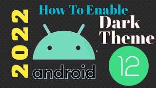 How To Enable Dark Theme in Android 12 Also You Can Try This In Android 11