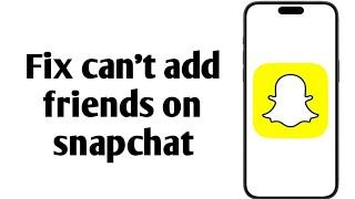 Fix Snapchat add friend problems something went wrong (New 2025 update)