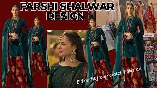 How Design My Viral Farshi Shalwar~Eid Outfit From Scratch Pak~How to Recreate Designer Dress~Shop