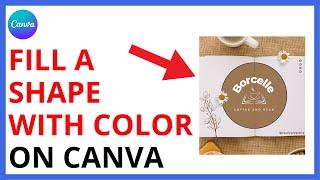 How To Fill a Shape with Color in Canva