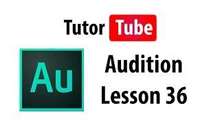 Audition Tutorial - Lesson 36 - Saving Multitrack Session