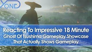 Reacting to 18 Minute Ghost Of Tsushima Gameplay Showcase That Actually Shows Gameplay