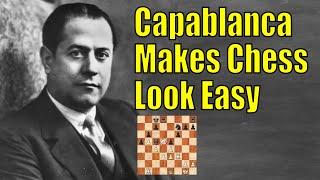 Capablanca Understood Chess on a Deeper Level Than Anyone!