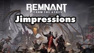 Remnant: From The Ashes - The Dark Souls Of Mediocre Rubbish (Jimpressions)