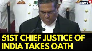 Justice Sanjiv Khanna Takes Oath As 51st Chief Justice Of India | DY Chandrachud | India | News18