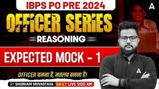 IBPS PO 2024 | Reasoning Expected Mock 1| IBPS PO Reasoning Classes | By Shubham Srivastava