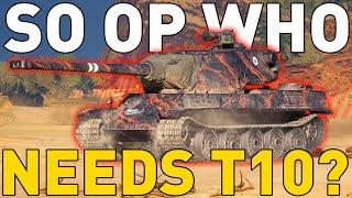 SO OP WHO NEEDS T10?!? World of Tanks