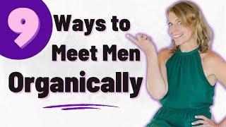 9 Ways to Meet Men in 2023 | Where to Meet Guys