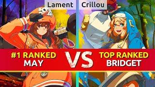 GGST ▰ Lament (#1 Ranked May) vs Crillou (TOP Ranked Bridget). High Level Gameplay